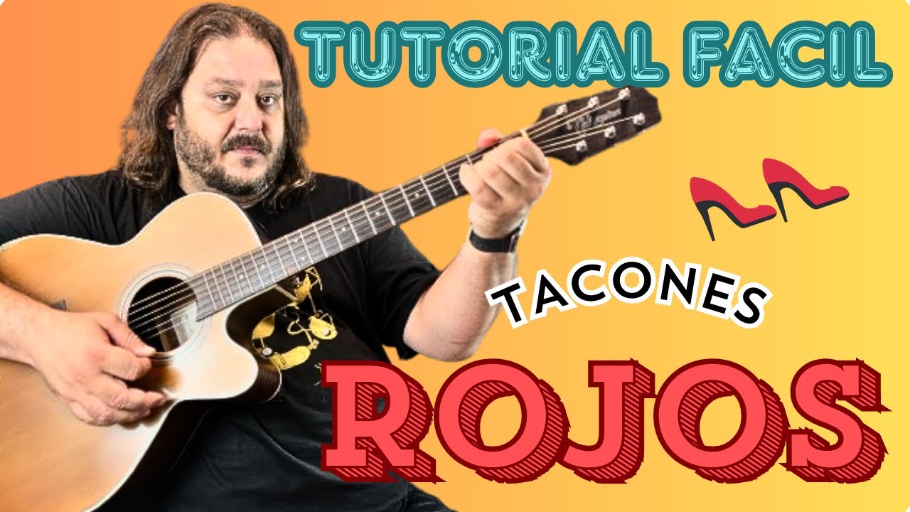 🎸 Aprende a Tocar ‘Tacones Rojos’ en Guitarra - Tutorial Completo Paso ...