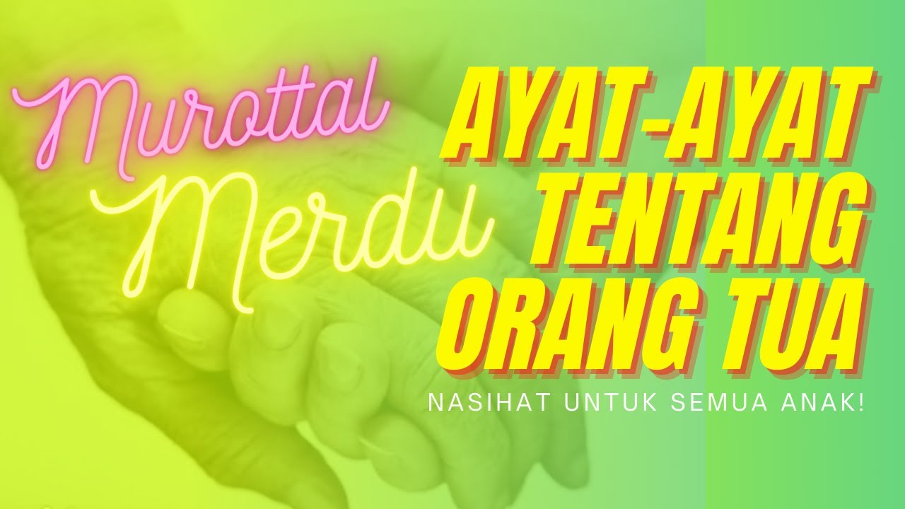 Murottal Merdu Ayat Ayat Tentang Orang Tua Ahmad Zaky Hibatullah Nasihat Untuk Semua Anak Youtube