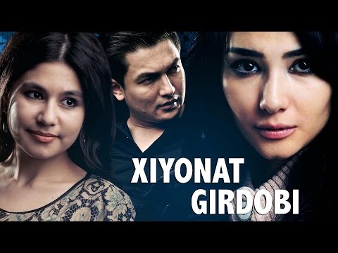 Xiyonat girdobi (o'zbek film) | Хиёнат гирдоби (узбекфильм)