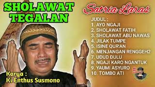 10 SHOLAWAT POPULER KI ENTHUS SUSMONO VERSI TEGALAN