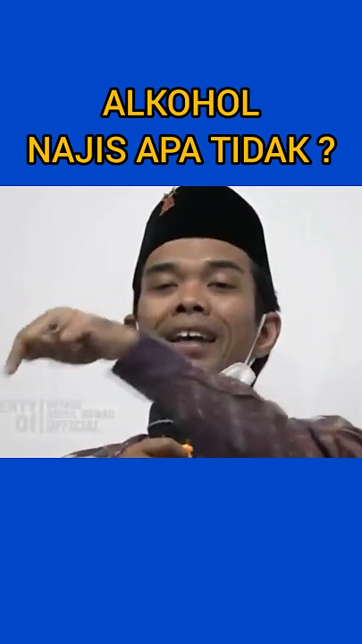 APAKAH ALKOHOL NAJIS ?,PARFUM,SANITYZER,TAPE,DAN DUREN | USTADZ ABDUL SOMAD