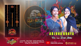 ARJUNA BUAYA • VOC.EVA & DEDE BILUT • EDISI LATIHAN LIVE MUSIC TEAM OIYES (OrangIndramayuYes)