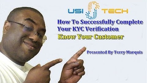 USI TECH KYC VERIFICATION BY TERRY MARQUIS