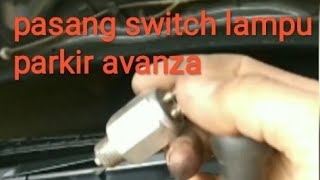 pasang switch lampu parkir avanza