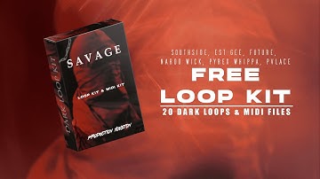 (20+) FREE LOOP KIT/MIDI FLS 2022 - "SAVAGE" (EST Gee, Southside, Future, Nardo Wick, Pyrex Whippa)