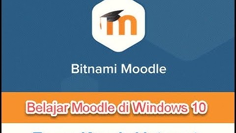 Install Bitnami Moodle   Belajar Moodle tanpa Koneksi Internet
