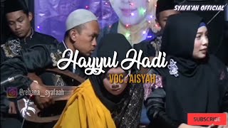 Hayyul Hadi - Rebana Syafa'ah Voc Aisyah