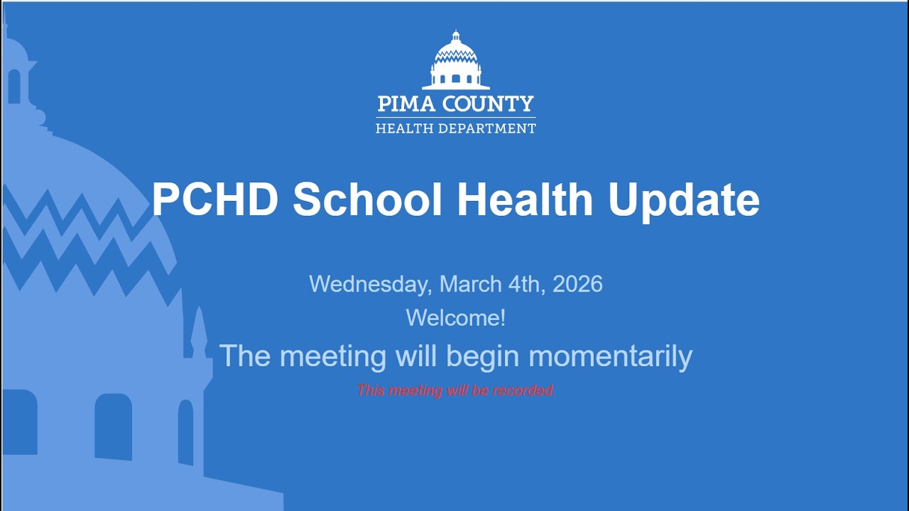 Pima County Health Department School Health Update Call March 2026
