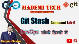 LAB 9 GIT Stash in Hindi | DevOps | Mademi Tech