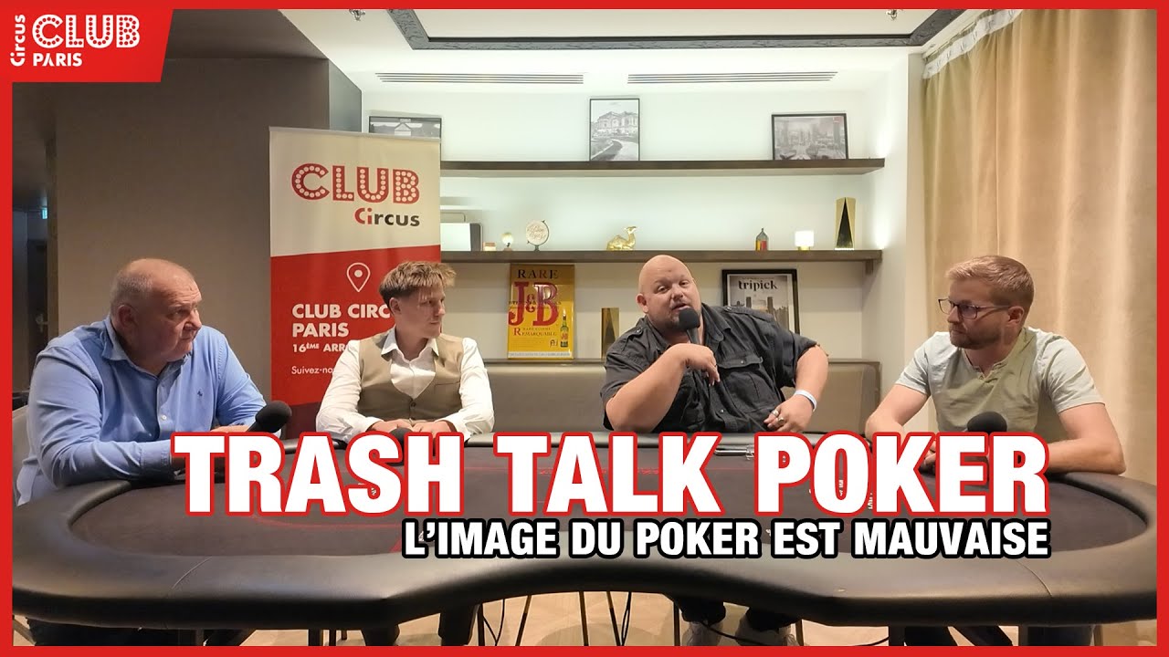 L'image du poker est-elle un désastre ? - Trash Talk Poker