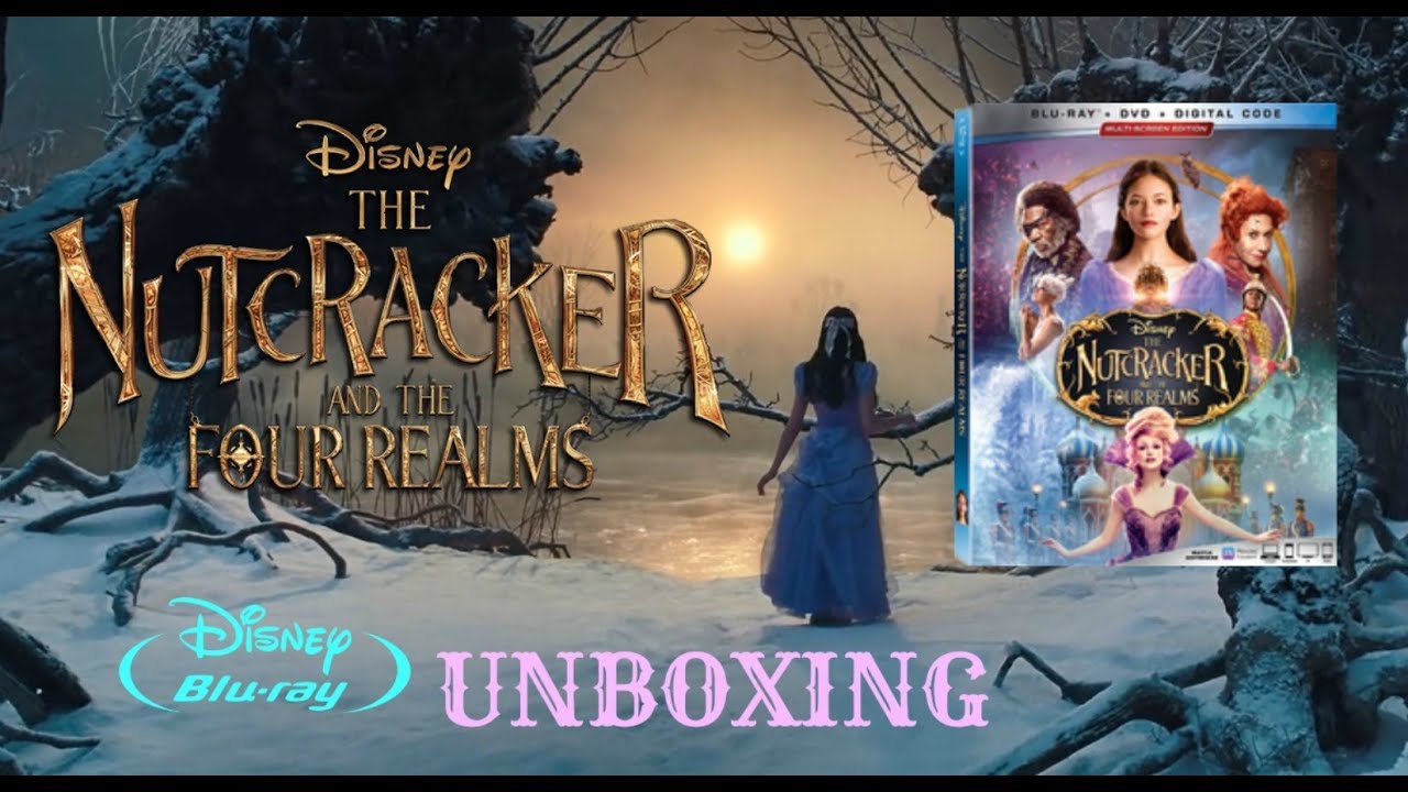 THE NUTCRACKER AND THE FOUR REALMS BLU RAY UNBOXING YouTube