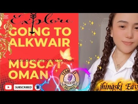 Going to Alkwair Muscat Oman #Ofw Caregiver