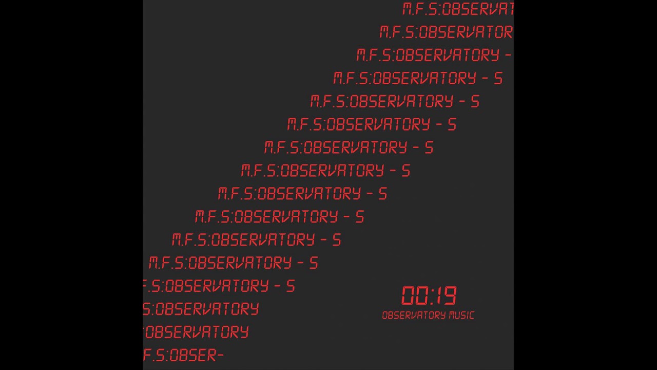 Assista a M.F.S: Observatory - S3 (Original Mix) no YouTube Assista a M.F.S: Observatory - S3 (Original Mix) no YouTube