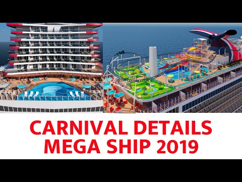 Carnival Details Mega Cruise Ship (2019)