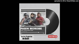 PASIN MOROBE (2024)-Kronos ft Ragath Solomon & Jnr Kro (Sytrons Music Production)