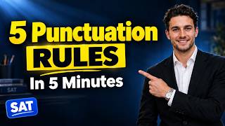 Every SAT Punctuation Rule in Under 5 Minutes