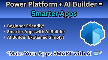 Smarter Apps with Power Platform + AI Builder