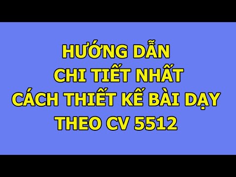 Video Hướng dẫn chi tiết nhất cách thiết kế bài dạy theo... - youtube