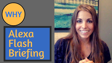 What is Alexa Flash Briefing + Why Create One | VOICE MARKETING