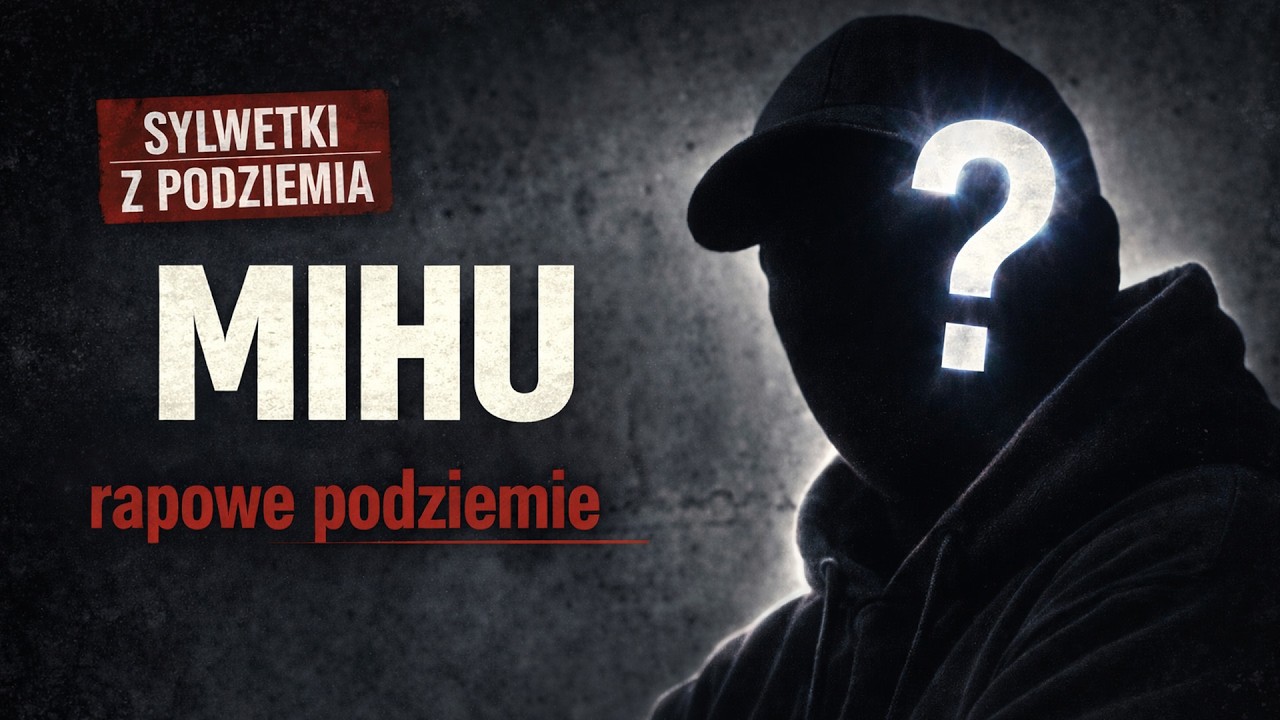 MIHU | Sylwetki z podziemia #4