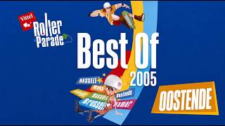 2005 - ROLLER PARADE - OOSTENDE - BEST OF 09 - CARL DE MONCHARLINE
