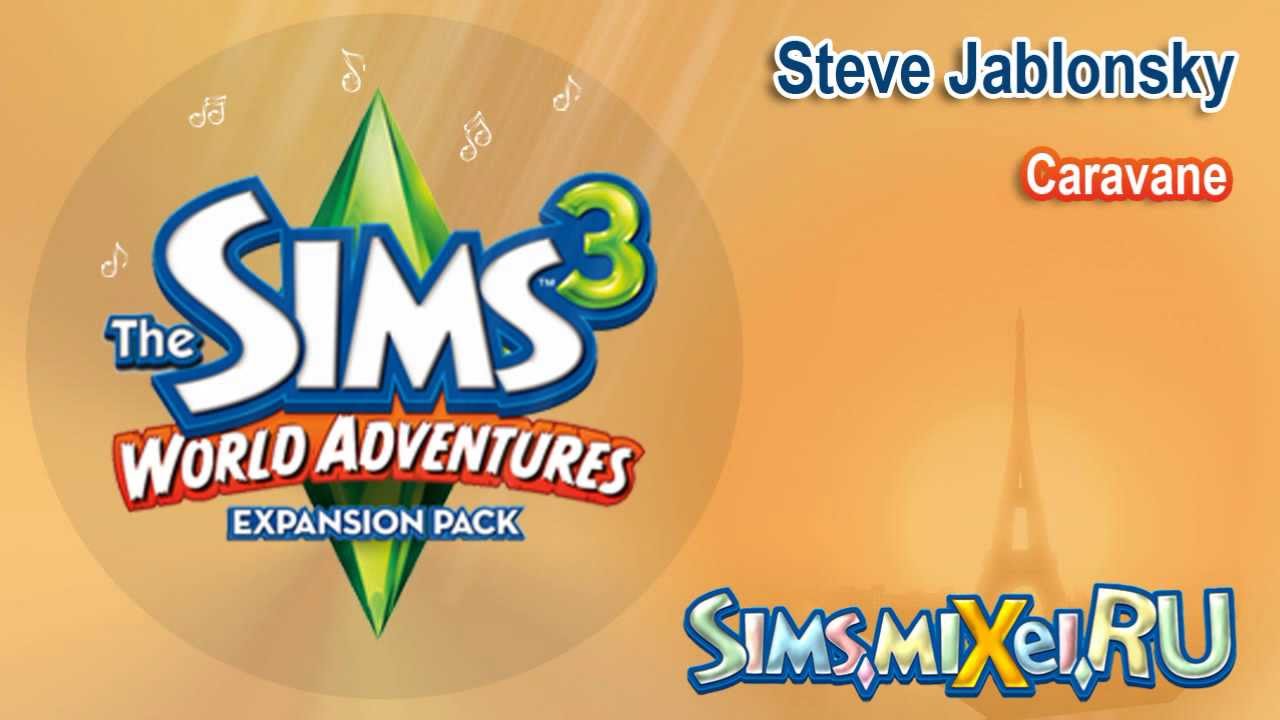 Steve Jablonsky - Caravane - Soundtrack The Sims 3 World Adventures