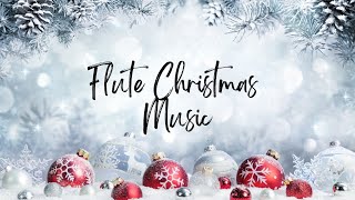 20 Minutes of Uninterrupted Flute Christmas Music