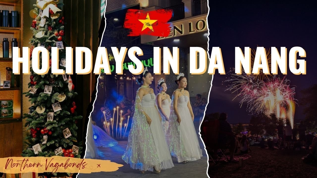 Christmas to New Year’s in Da Nang 🇻🇳 | Markets, Food & Beach Fireworks