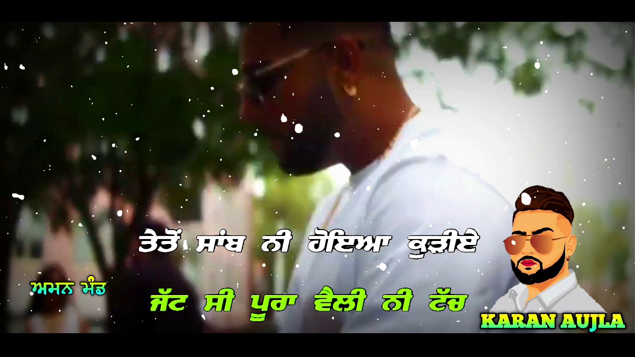SO FAR. KARAN AUJLA NEW PUNJABI SONG WHATSAPP STATUS.. ATTITUDE