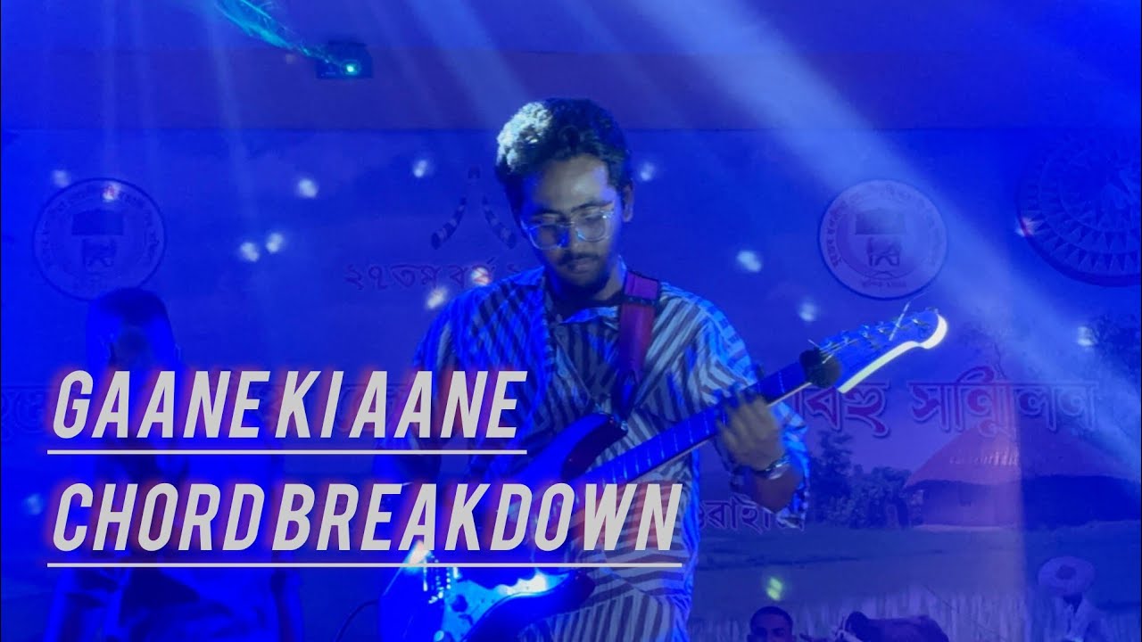 Gaane Ki Aane Chord Breakdown || ZUBEEN GARG || ANAMIKA 1992 