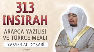 313 inşirah suresi Yasser al Dosari