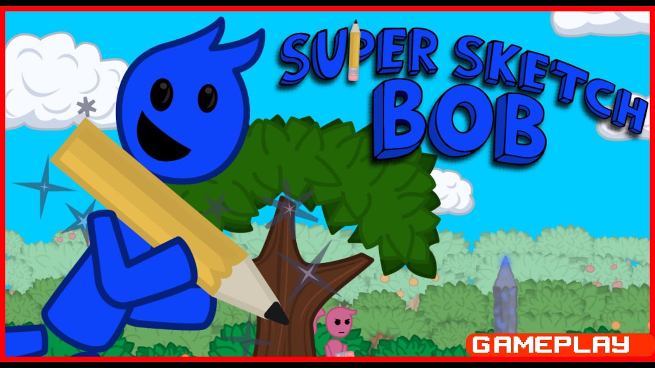 Super Sketch Bob Gameplay (PC) | NO COMMENTARY