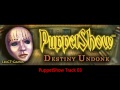 PuppetShow 5 Destiny Undone Collector's Edition Track 03