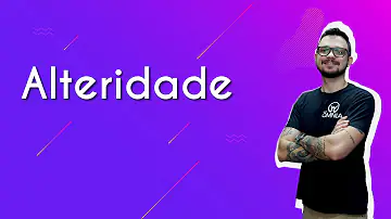 O que é alteridade na antropologia?