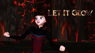 Let It Glow [Fire Elsa]