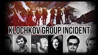 THE DISAPPEARANCE OF KLOCHKOV GROUP: Gone Without a Trace // What happened?