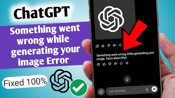 ChatGPT Something went wrong while generating your image. Sorry about that Problem