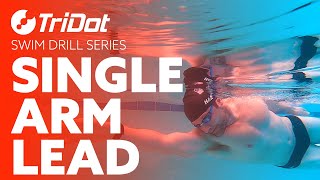 Single-Arm Lead (KOS - Kicking on Side) | TriDot Swim Drill Series