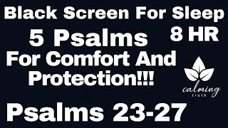 Psalm 23-27 Favorite Psalms 8-Hour Mediation On Gods Word -- Dark Screen