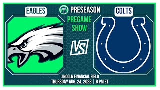 Eagles vs. Colts Pregame Show | Top 25 Players to Watch | Top Position Battles | Updated Depth Chart