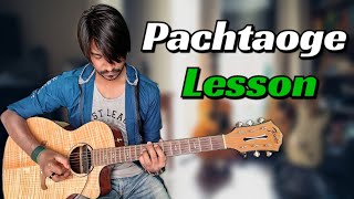 Pachtaoge Arijit Guitar Written Tabs Lesson Step by Step