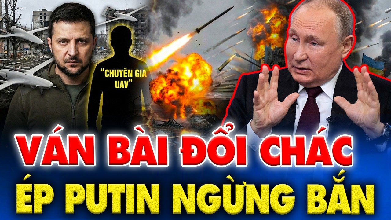 Chấn Động 4/3: Kiev Rao Bán Chuyên Gia UAV Ép Putin Ngừng Bắn, Trung Đông Rơi Vào Ván Bài Đổi Chác?
