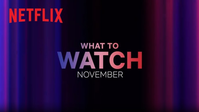 Netflix Added 43 New Movies and Series This Week: November 17, 2023 -  What's on Netflix