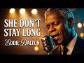 She Don T Stay Long Official Lyric Video Eddie Dalton mp3