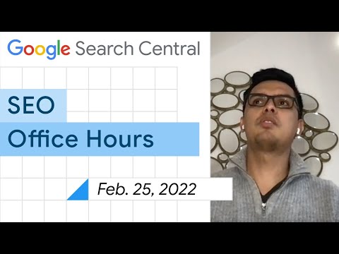 English Google SEO office-hours from February 25, 2022
