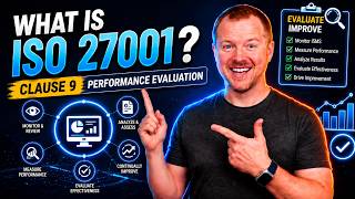 What is ISO 27001 Clause 9 - Performance Evaluation