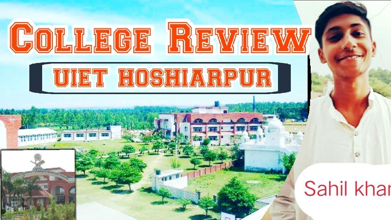 UIET Hoshiarpur College Review 2020 Placement Admission Hostel