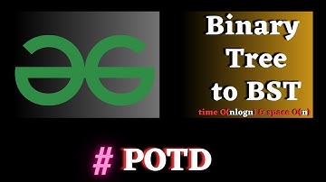 #72 GFG POTD, Binary Tree to BST solution | Puneet Kumar IIITD