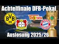 Hammer-Los für den BVB im DFB-Pokal Achtelfinale 2025/26 ⚽