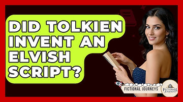 Did Tolkien Invent An Elvish Script? - Fictional Journeys